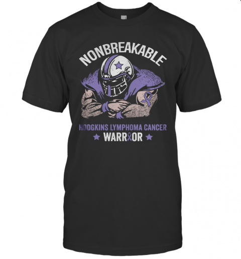 Nonbreakable Hodgkins Lymphoma Cancer Awareness T-Shirt