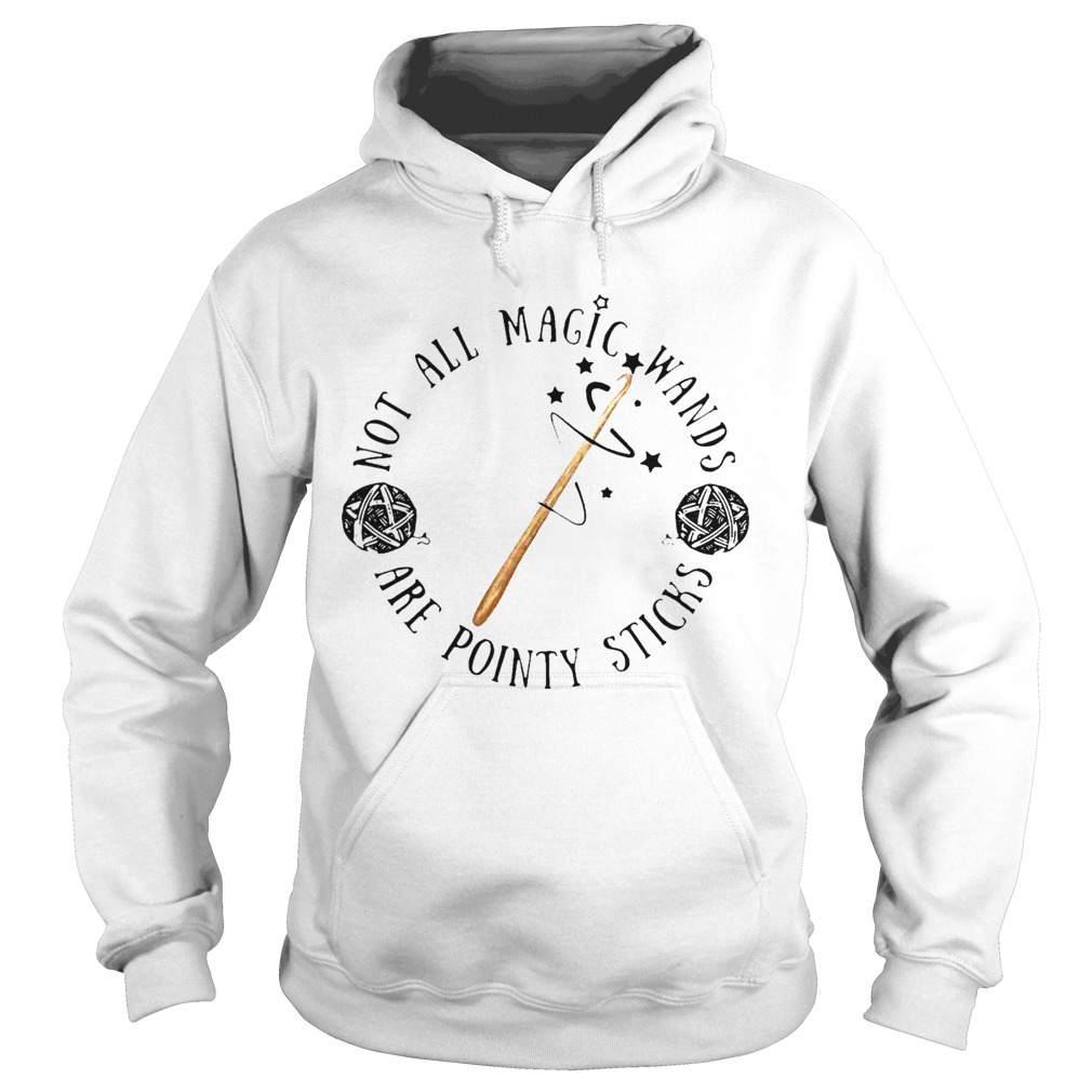 Not All Magic Wands Are Pointy Sticks Hoodie