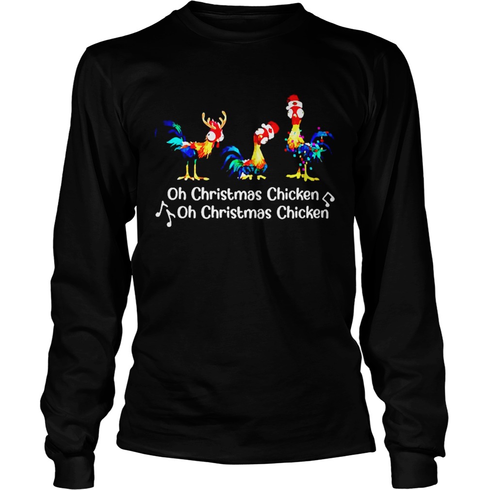 Oh Christmas Chicken Oh Christmas Chicken Long Sleeve