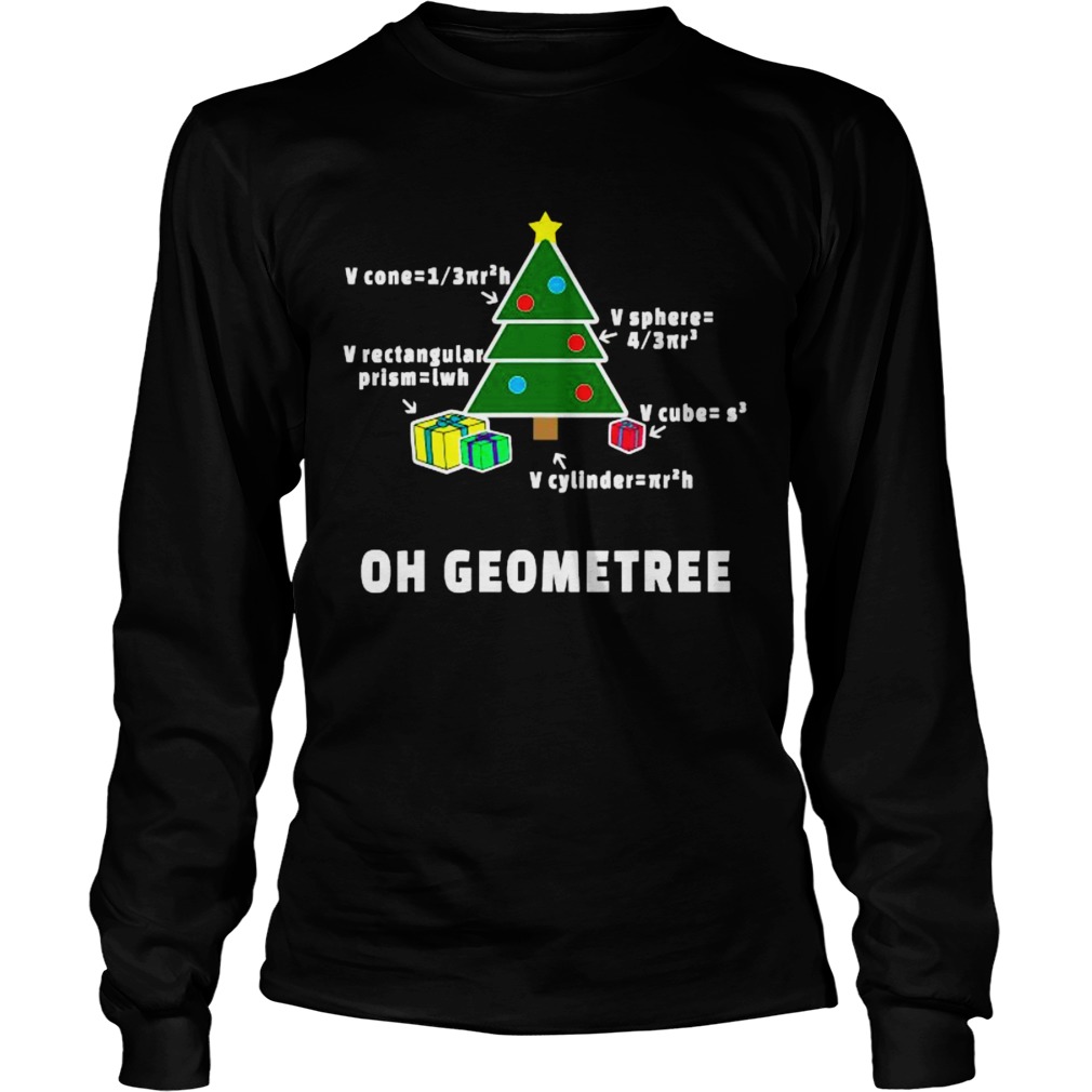 Oh Geometree Christmas Tree Math Teacher Geometry Xmas Long Sleeve