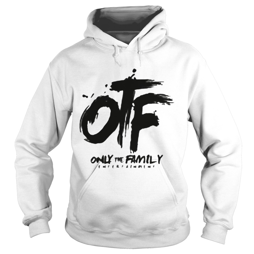 Otf only the family entertainment Hoodie