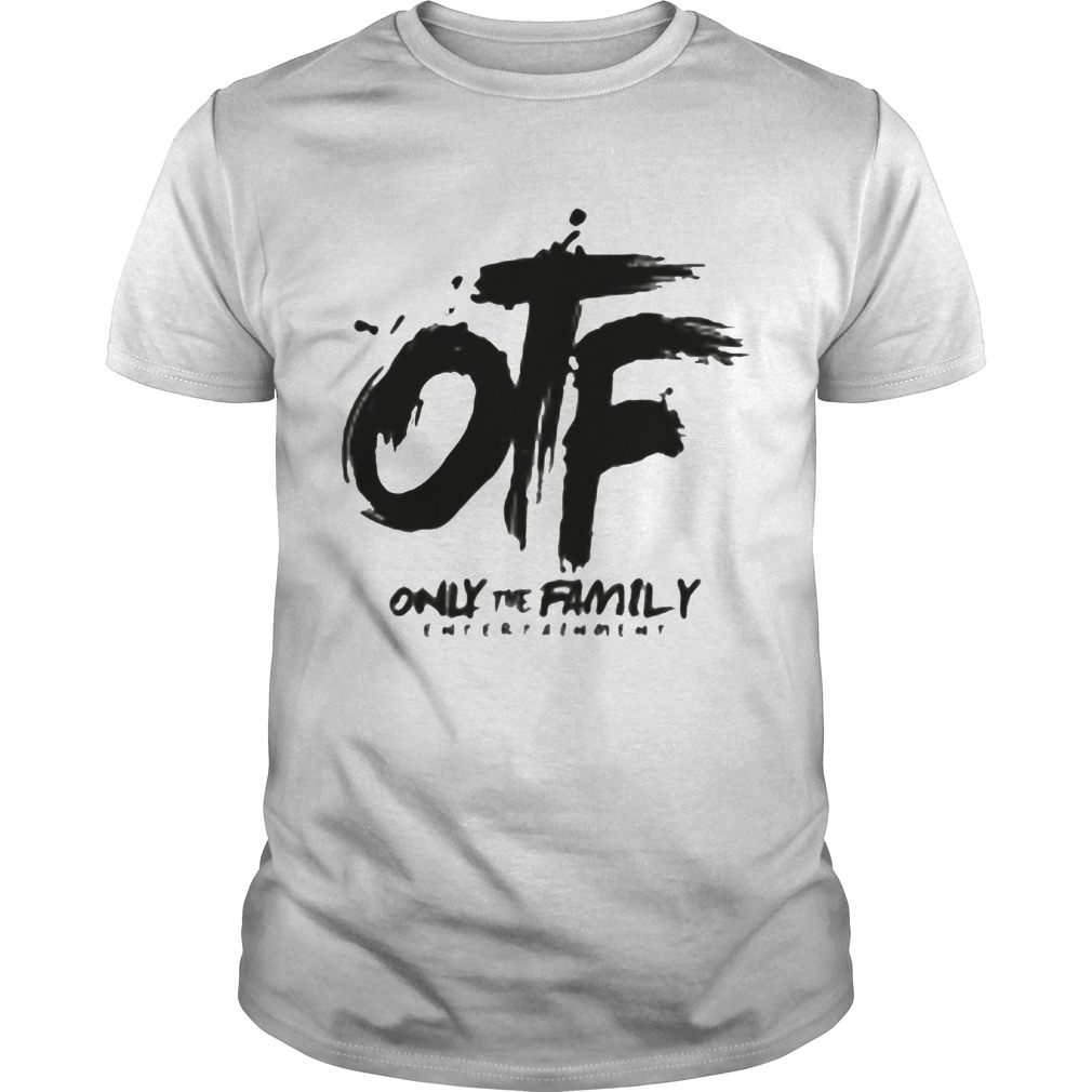 Otf only the family entertainment shirt