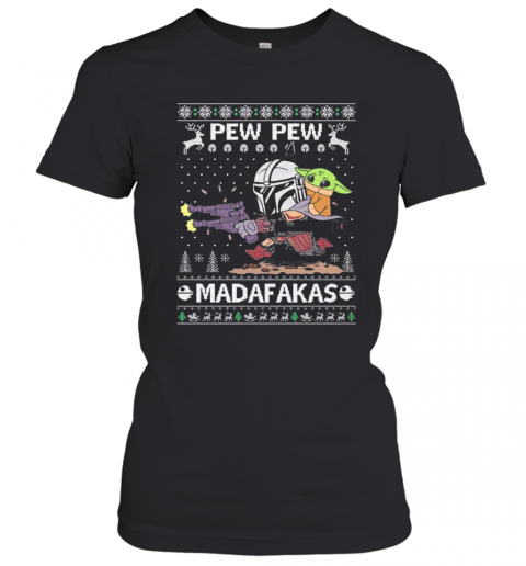 Pew Pew Madafakas Ugly Christmas T-Shirt Classic Women's T-shirt
