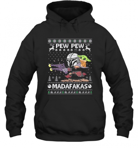 Pew Pew Madafakas Ugly Christmas T-Shirt Unisex Hoodie