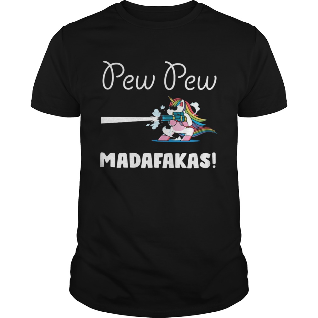 Pew Pew Madafakas shirt