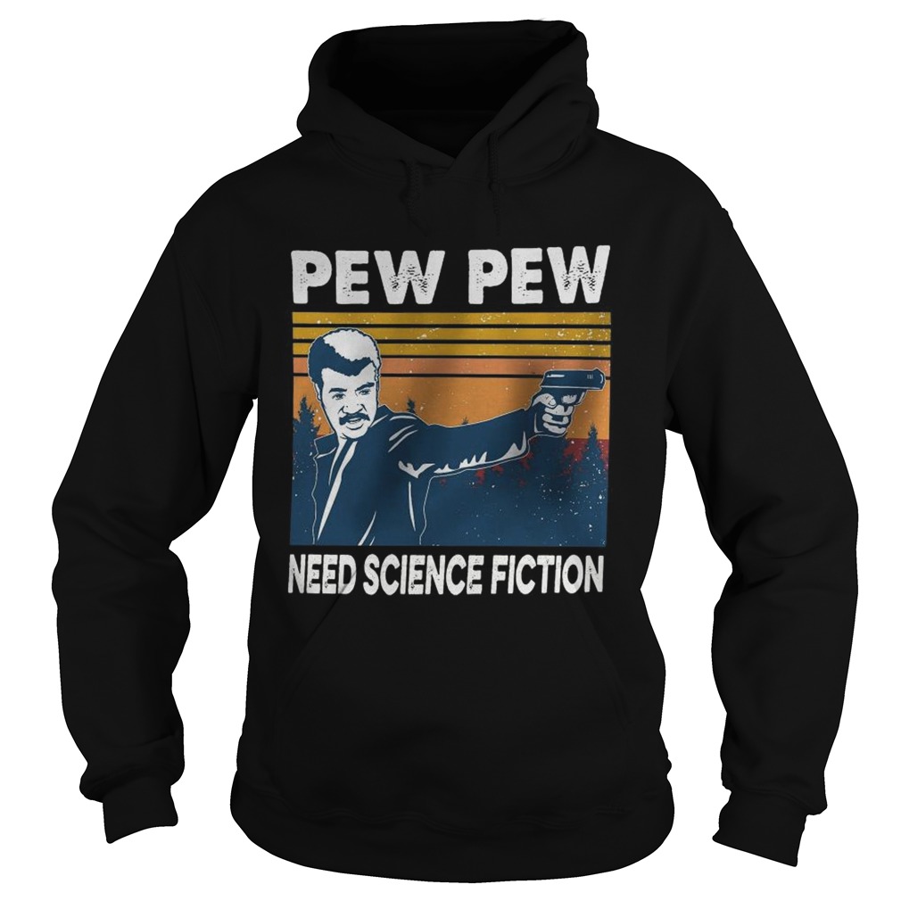 Pew Pew Need Science Fiction Vintage Hoodie