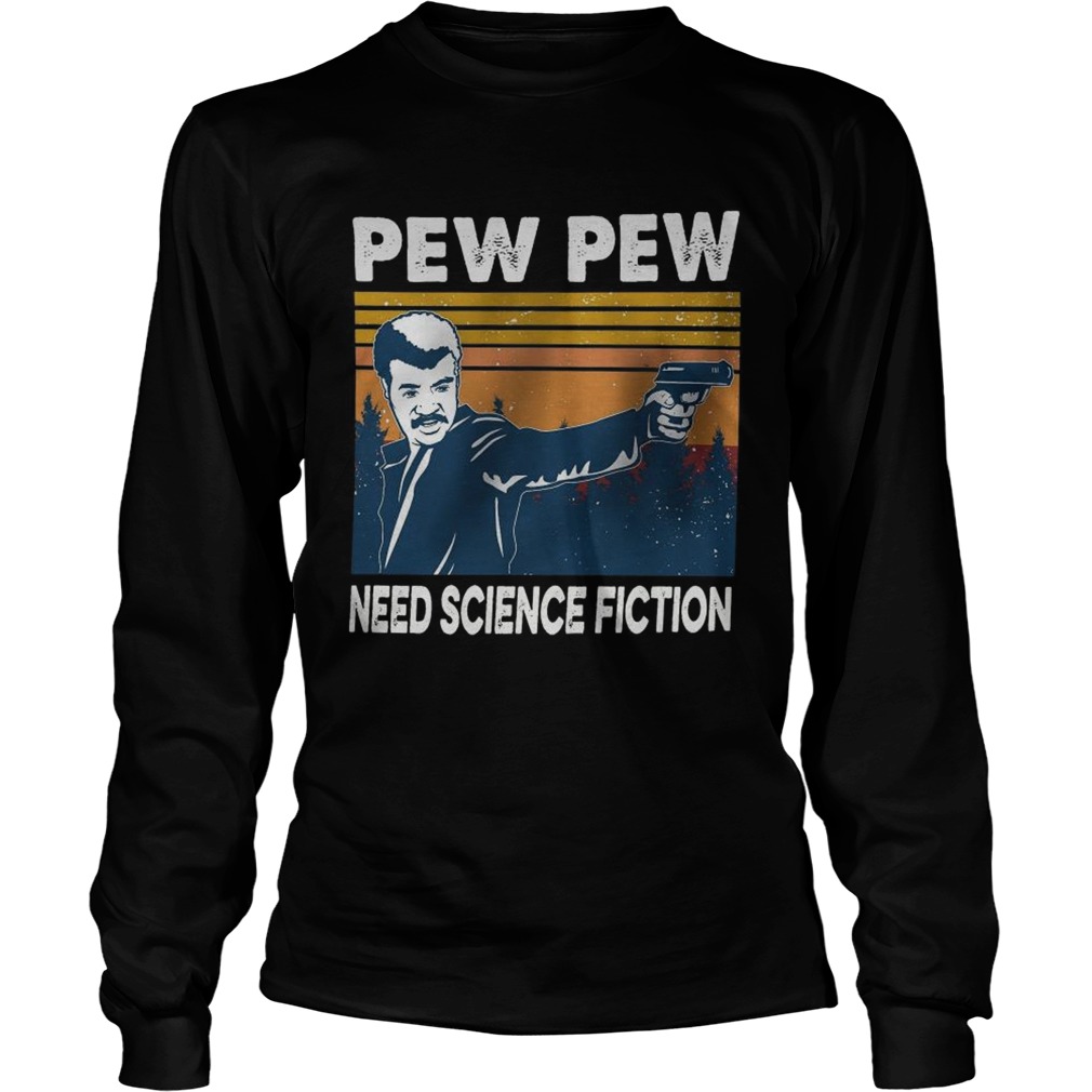 Pew Pew Need Science Fiction Vintage Long Sleeve