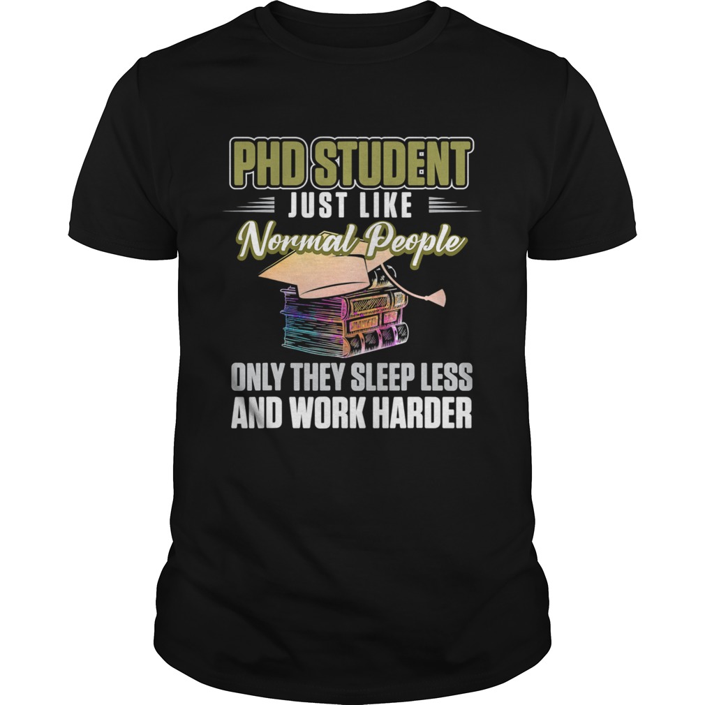Phd student dissertation sleep doctorate graduation shirt