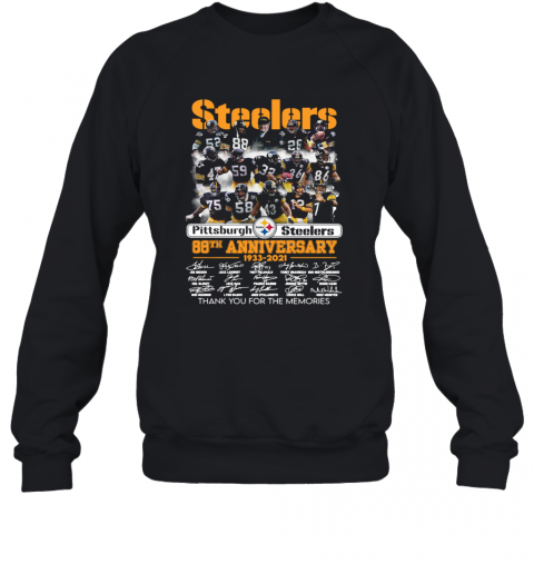 Pittsburgh Steelers 88Th Anniversary 1933 2021 Thank For The Memories Signuature T-Shirt Unisex Sweatshirt