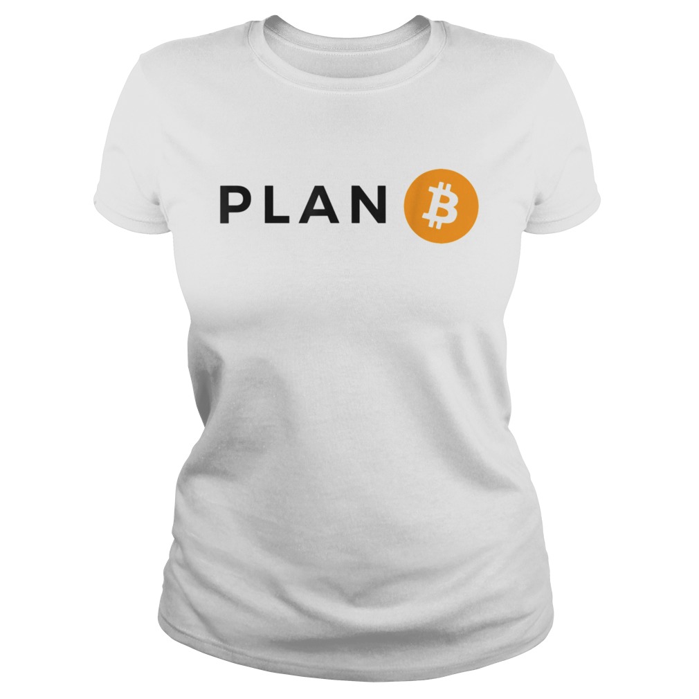 Plan B Bitcoin Cryptocurrency Trade Btc Hodl Blockchain Classic Ladies
