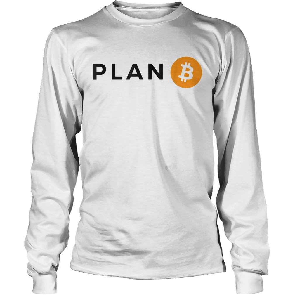 Plan B Bitcoin Cryptocurrency Trade Btc Hodl Blockchain Long Sleeve