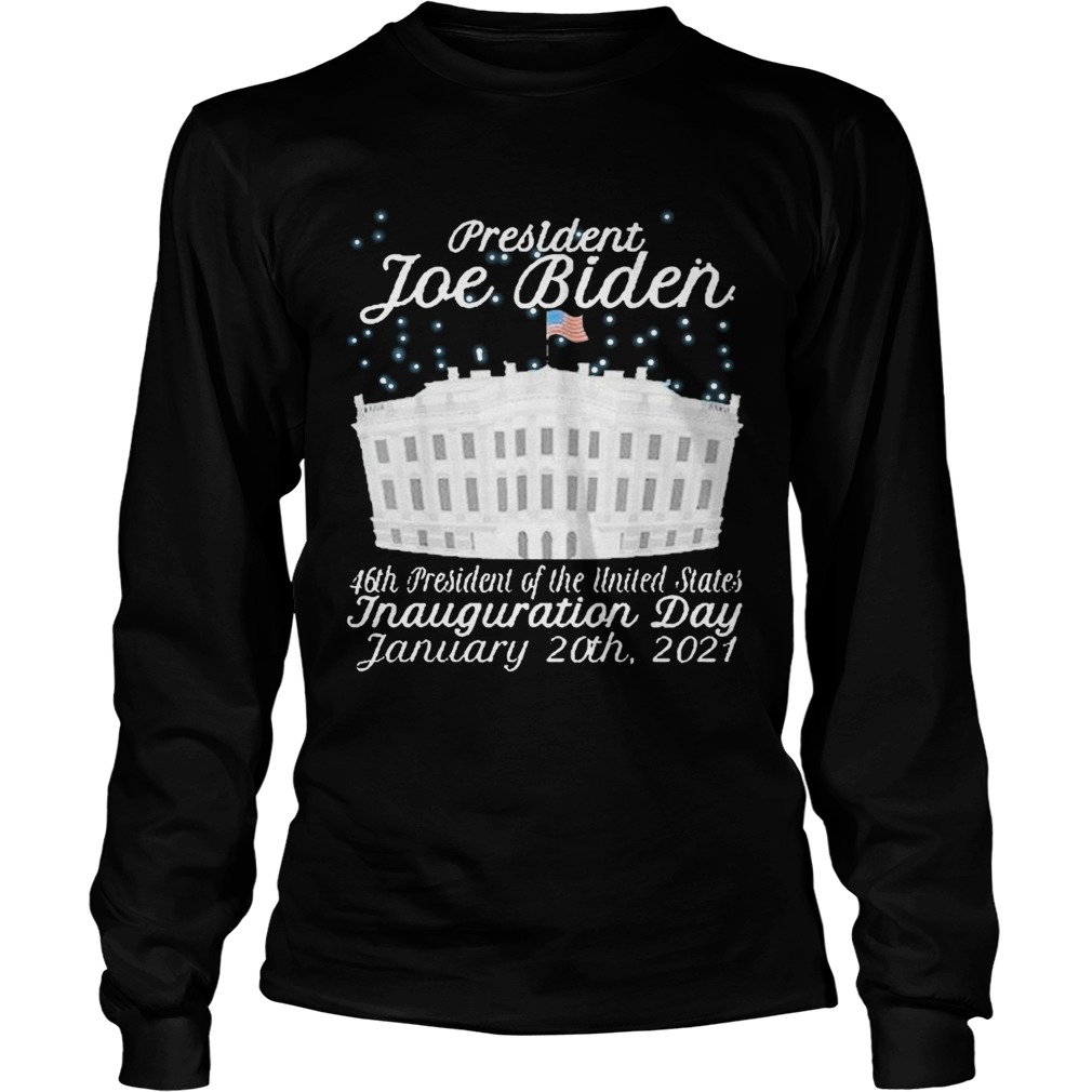 President Joe Biden Inauguration Day January 20th 2021 Long Sleeve