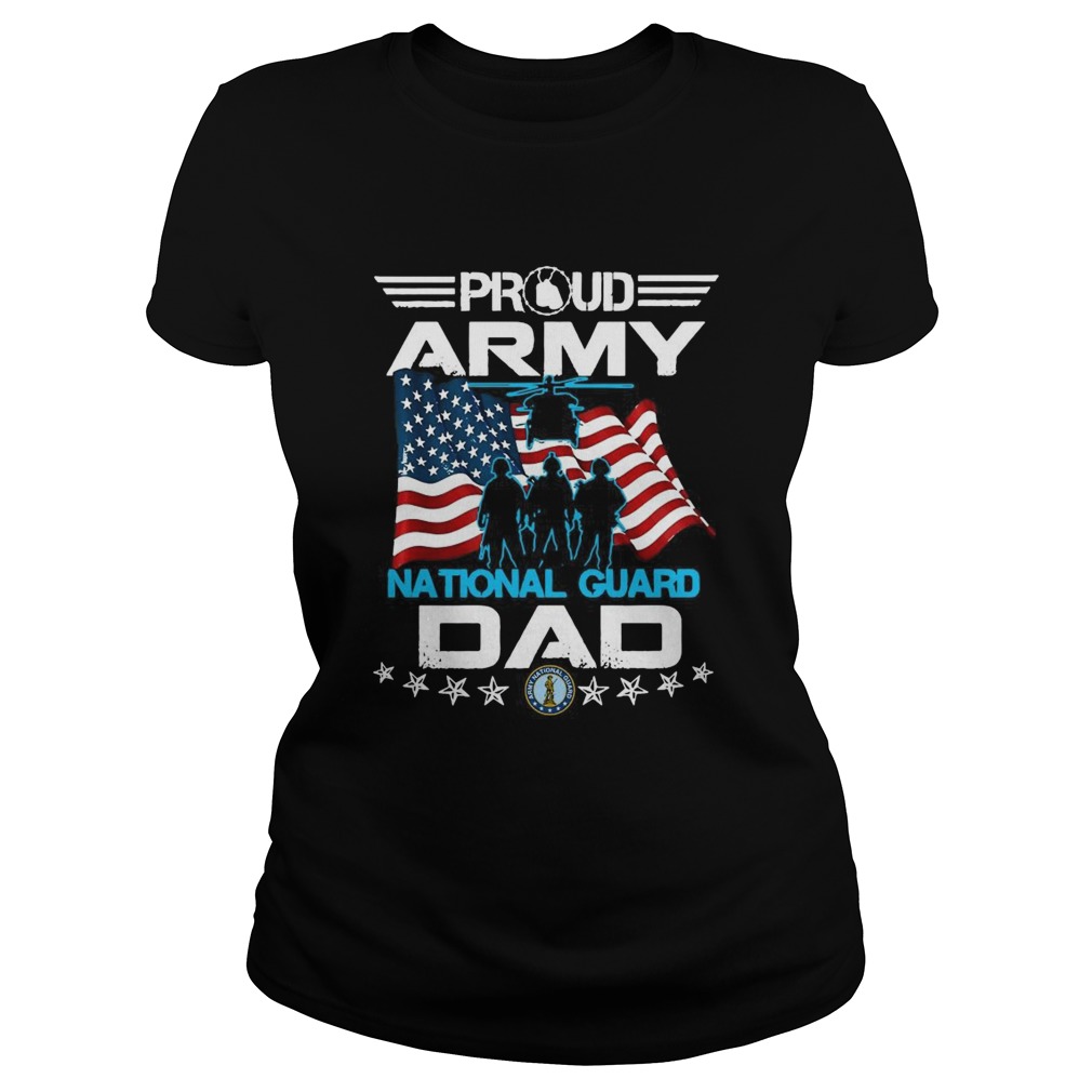 Proud Army National Guard Dad Classic Ladies