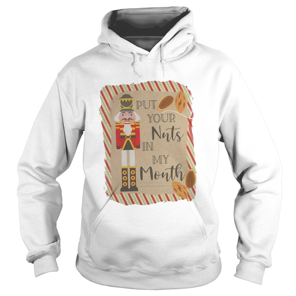 Put Your Nuts In My Mouth Hoodie