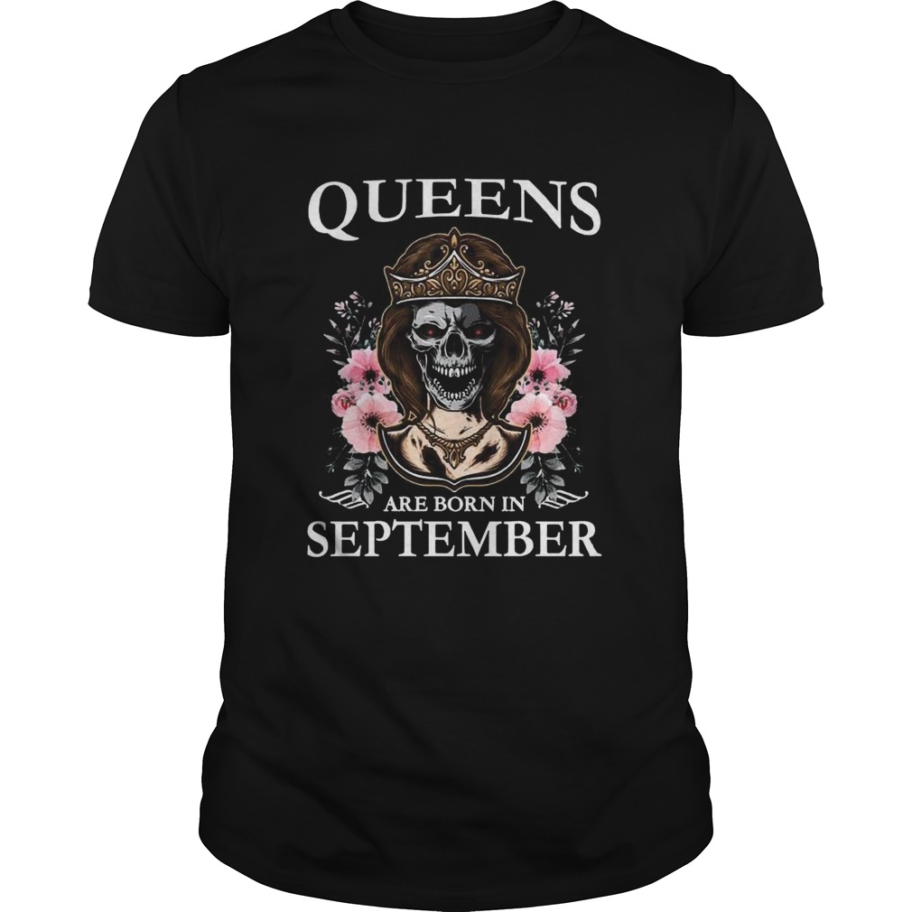 Queens Are Born In September shirt