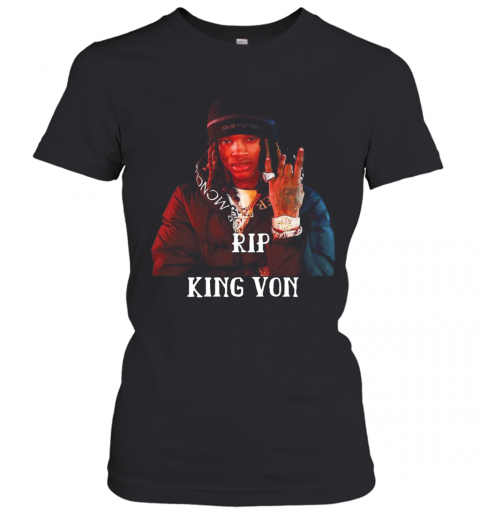 RIP King Von T-Shirt Classic Women's T-shirt