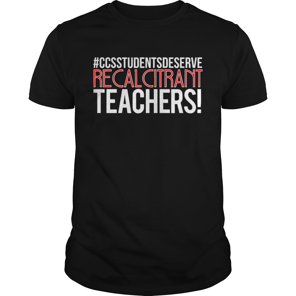 Recalcitrant teachers in red and white text shirt