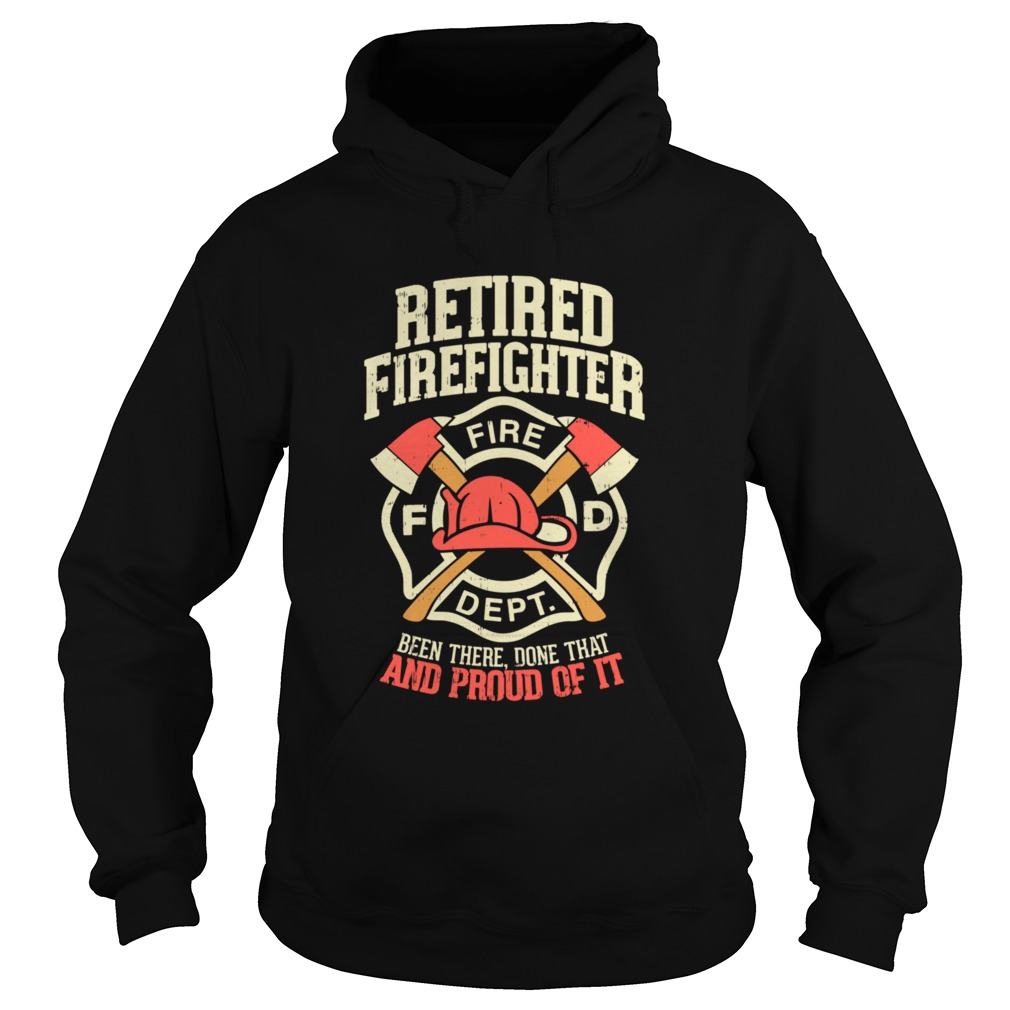 Retired Firefighter For A Proud Firefighter Hoodie