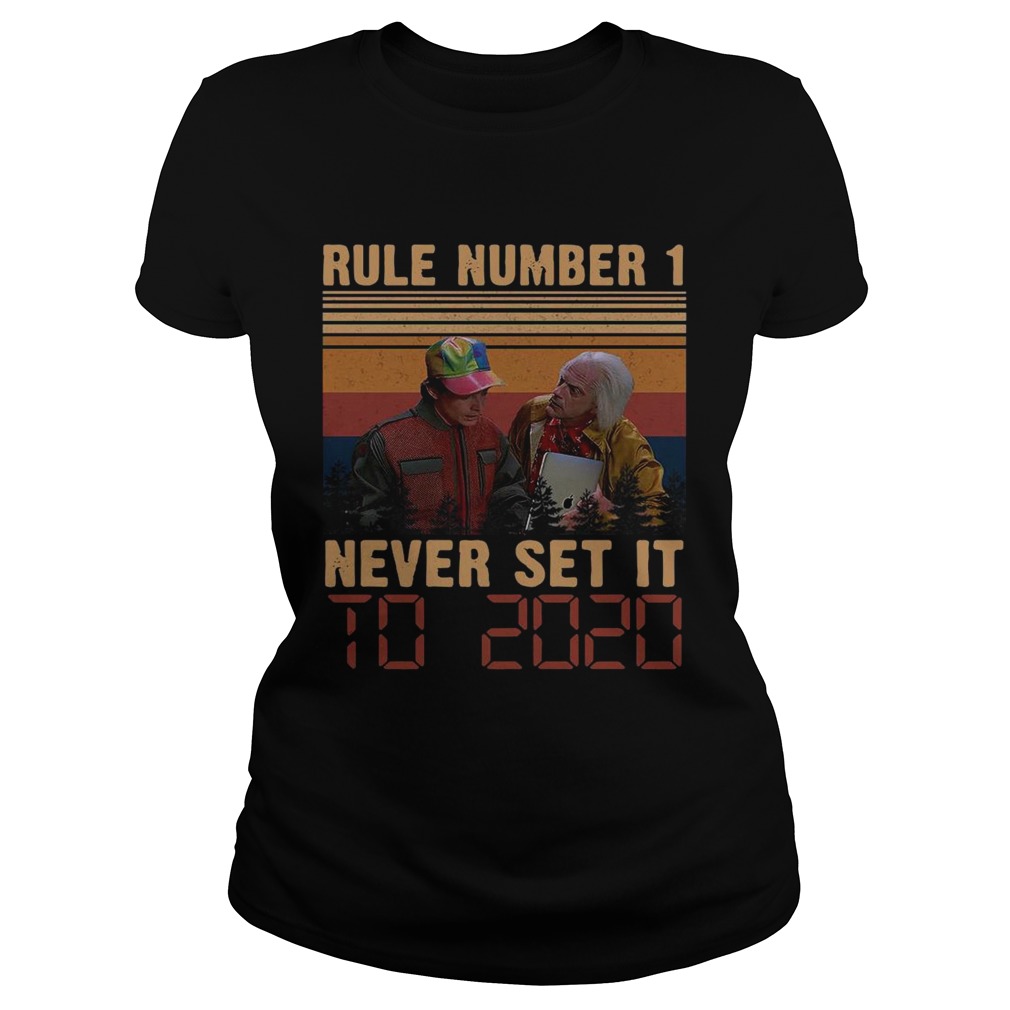 Rule Number 1 Never Set It To 2020 Vintage Classic Ladies