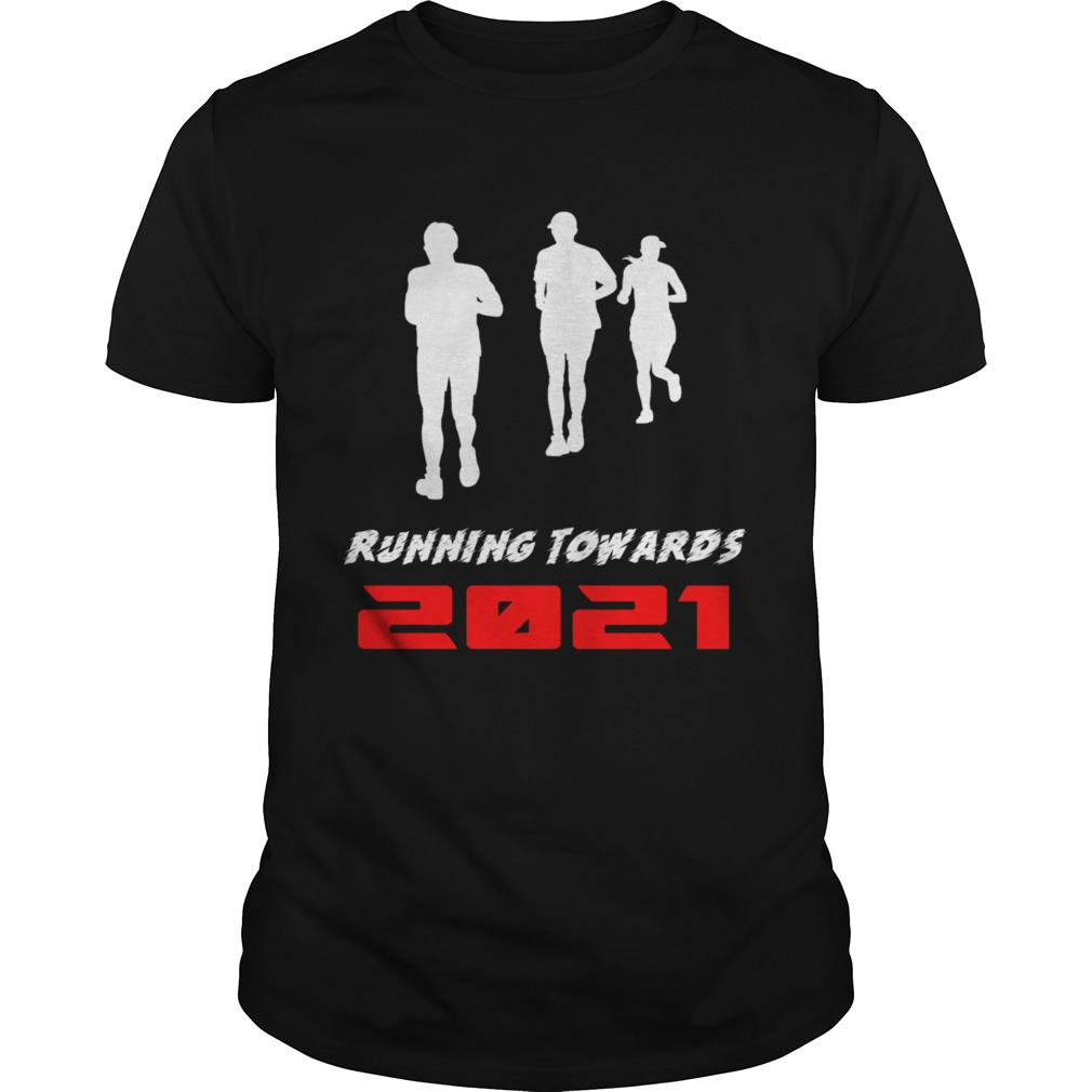 Running Towards 2021 shirt