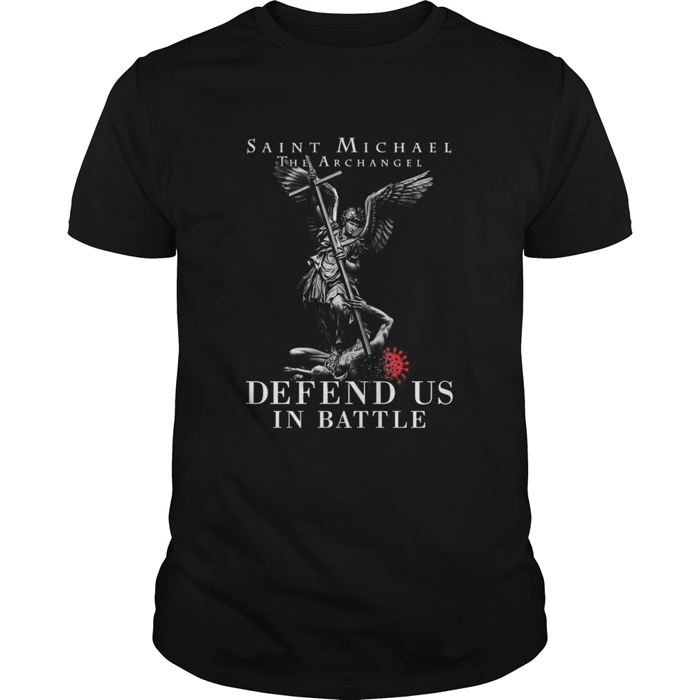 Saint Michael The Archangel Defend Us In Battle shirt