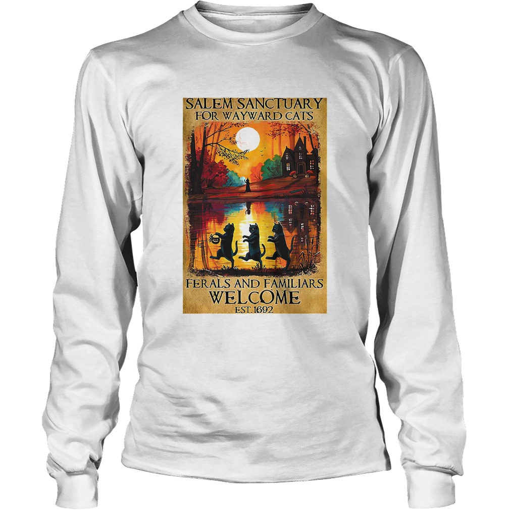 Salem Sanctuary For Wayward Cats Ferals And Familiars Welcome Long Sleeve