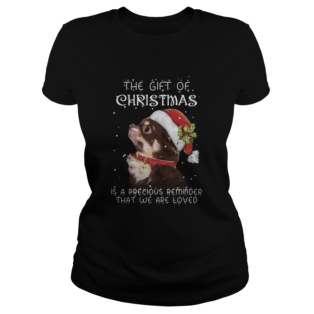 Santa Chihuahua The Gift Of Christmas Is A Precious Reminder That We Are Loved Classic Ladies
