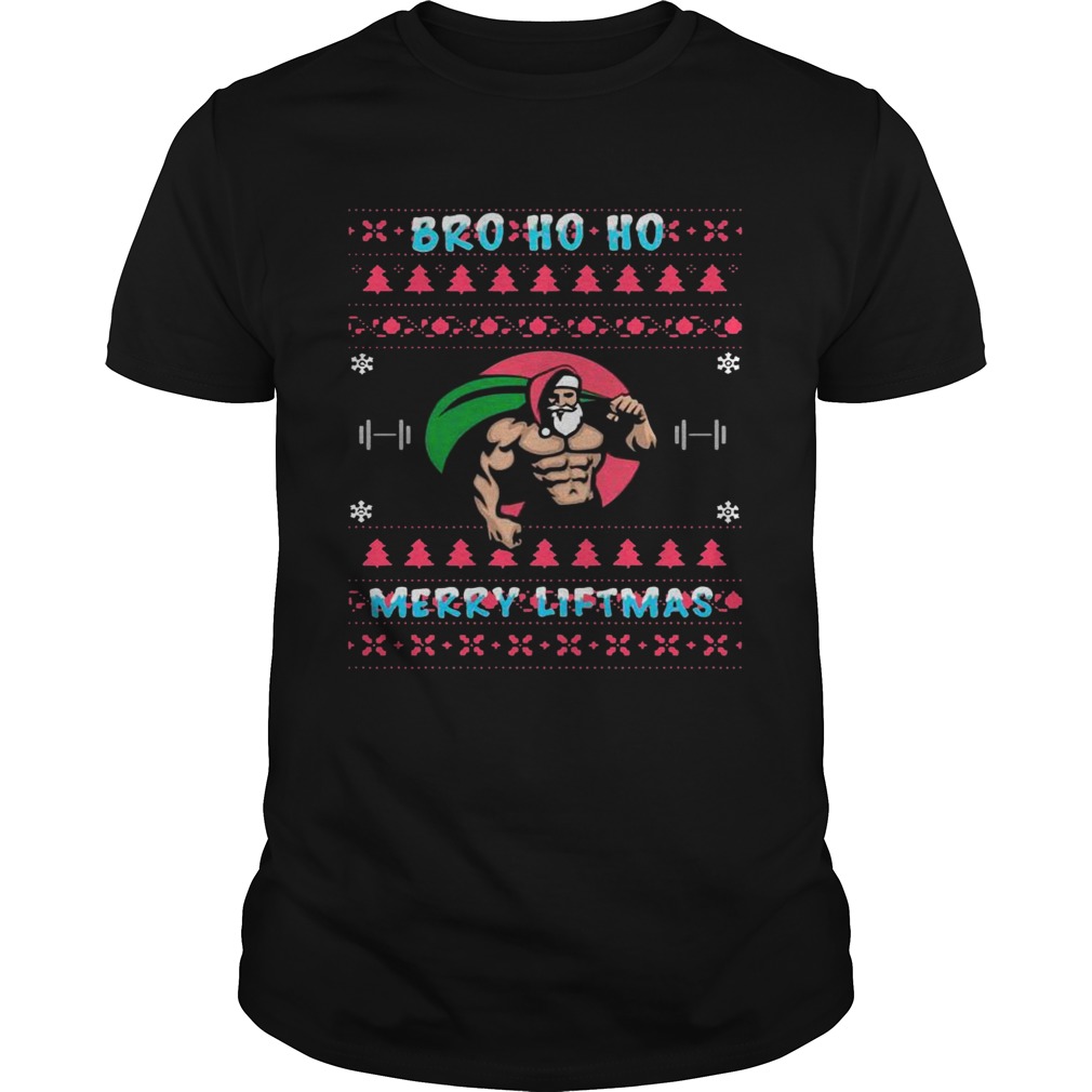 Santa Gym Bro Ho Ho Merry Liftmas Ugly Merry Christmas shirt