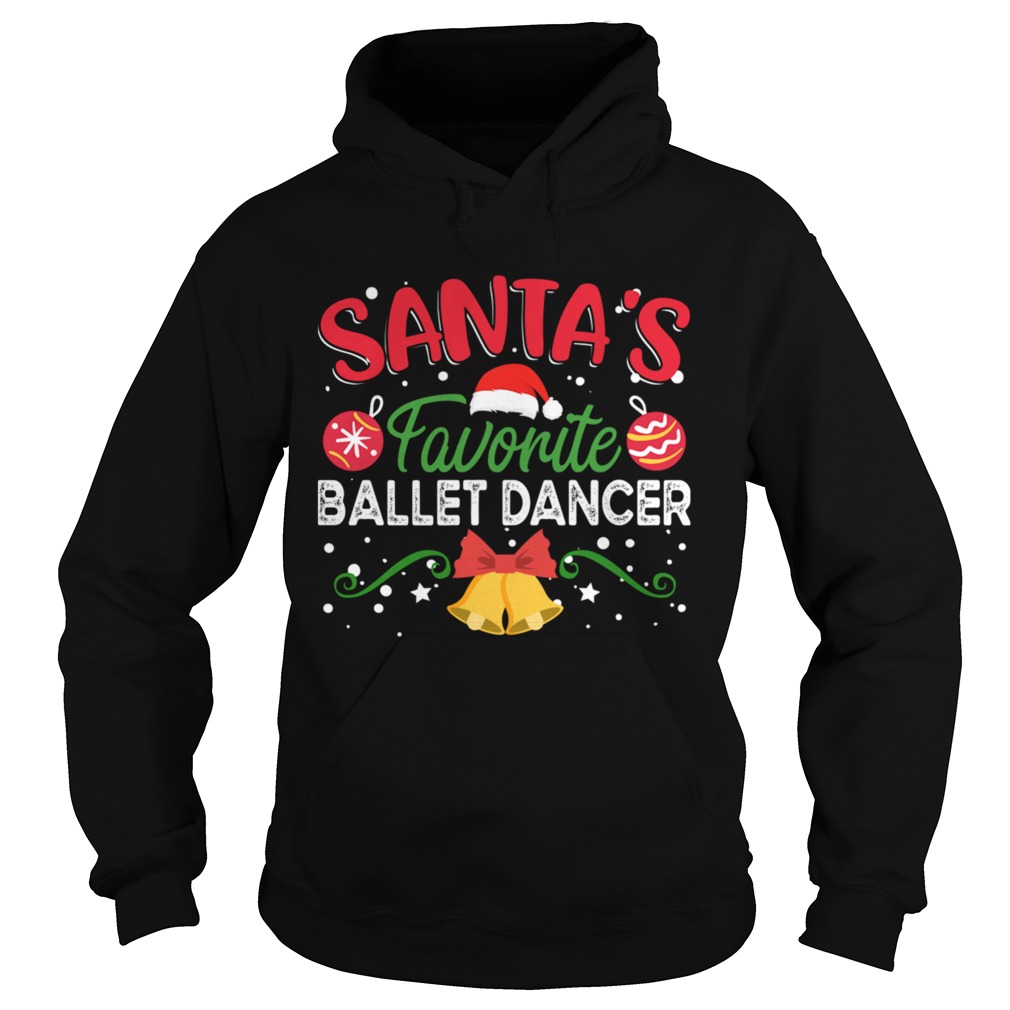 Santas Favorite Ballet Dancer Christmas Hoodie