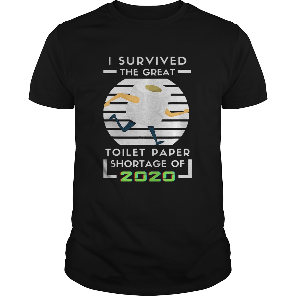 Screenshot_1 I Survived The Great Toilet Paper Shortage Of 2020 Quarantine shirt
