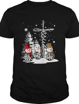 Snowman Jesus Faith Hope Love Christmas shirt
