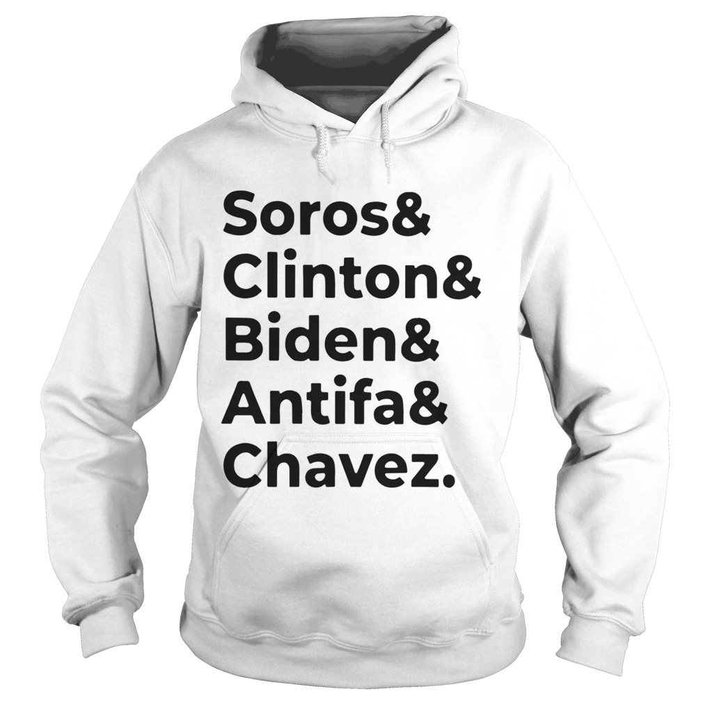 Soros Clinton Biden Antifa Chavez Hoodie