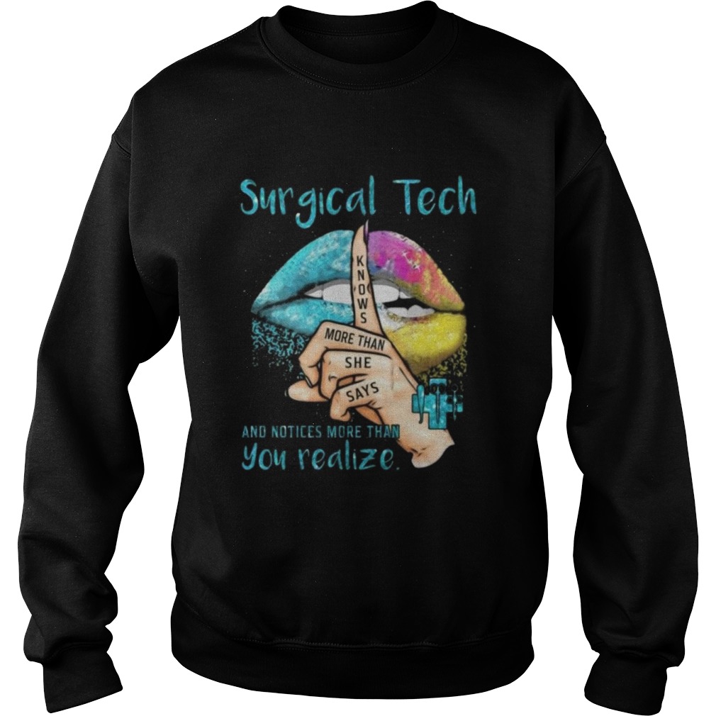 Surgical Tech And Notices More Than You Realize Sweatshirt