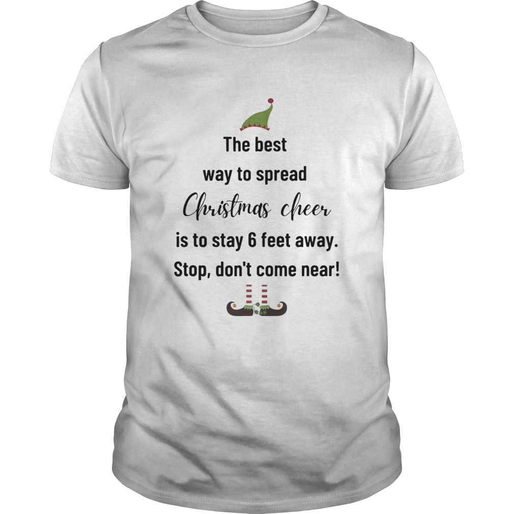The Best Way To Spread Christmas Cheer Elf shirt