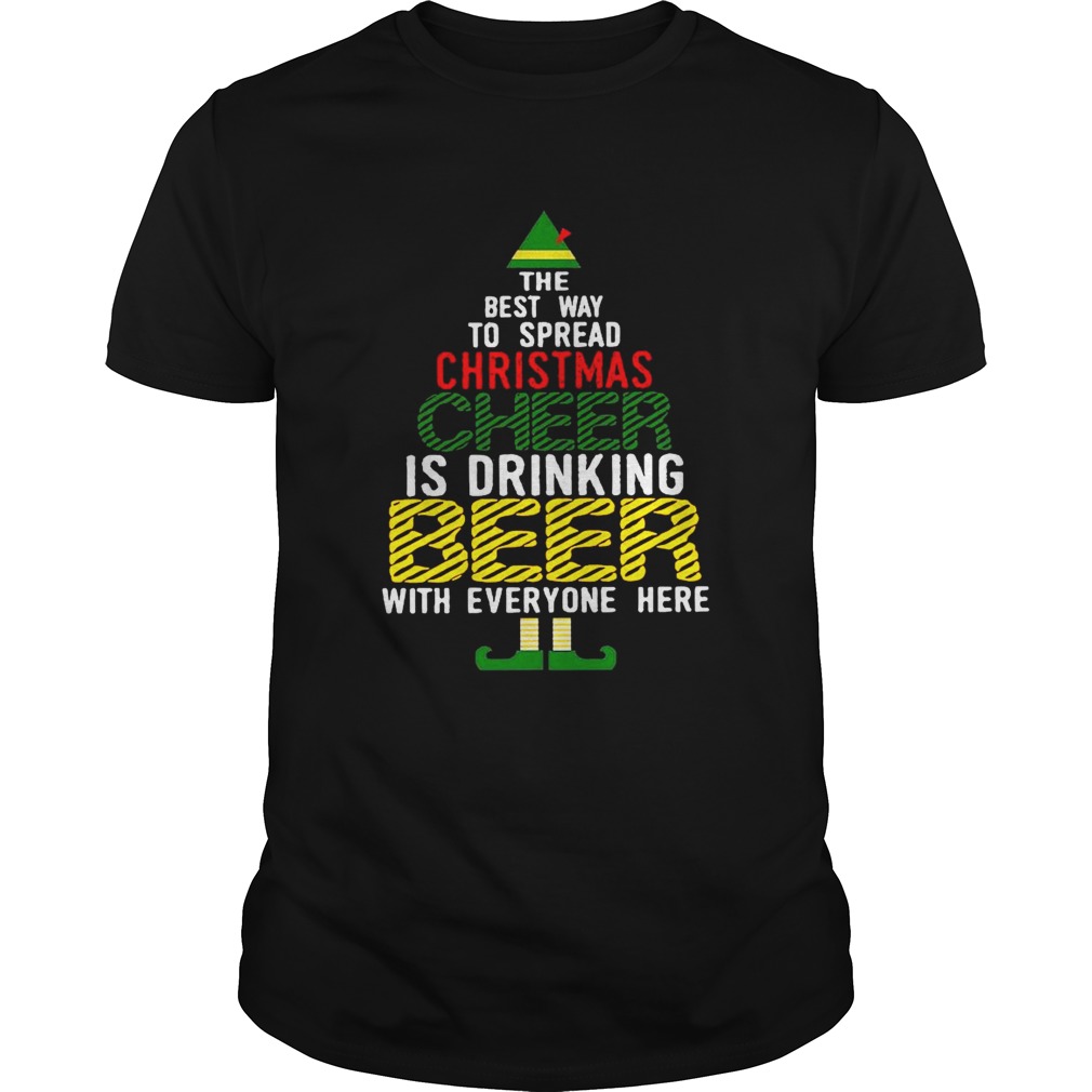 The Best Way To Spread Christmas Cheer Is Drinking Beer With Everyone Here shirt