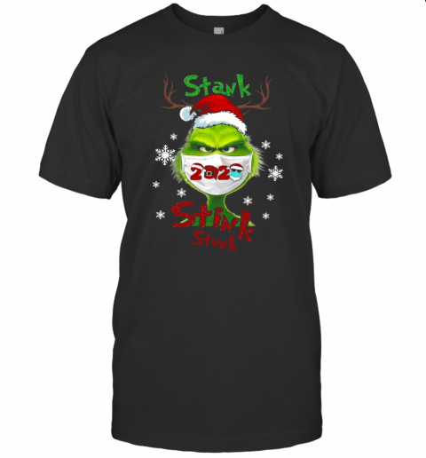 The Grinch Santa Face Mask 2020 Stank Stink Stunk Christmas T-Shirt