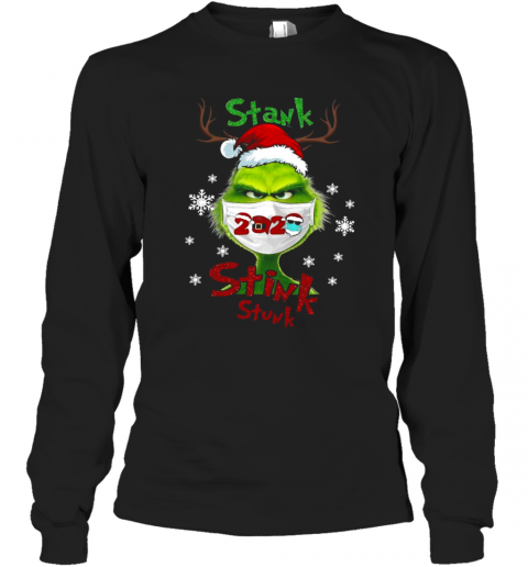 The Grinch Santa Face Mask 2020 Stank Stink Stunk Christmas T-Shirt Long Sleeved T-shirt 