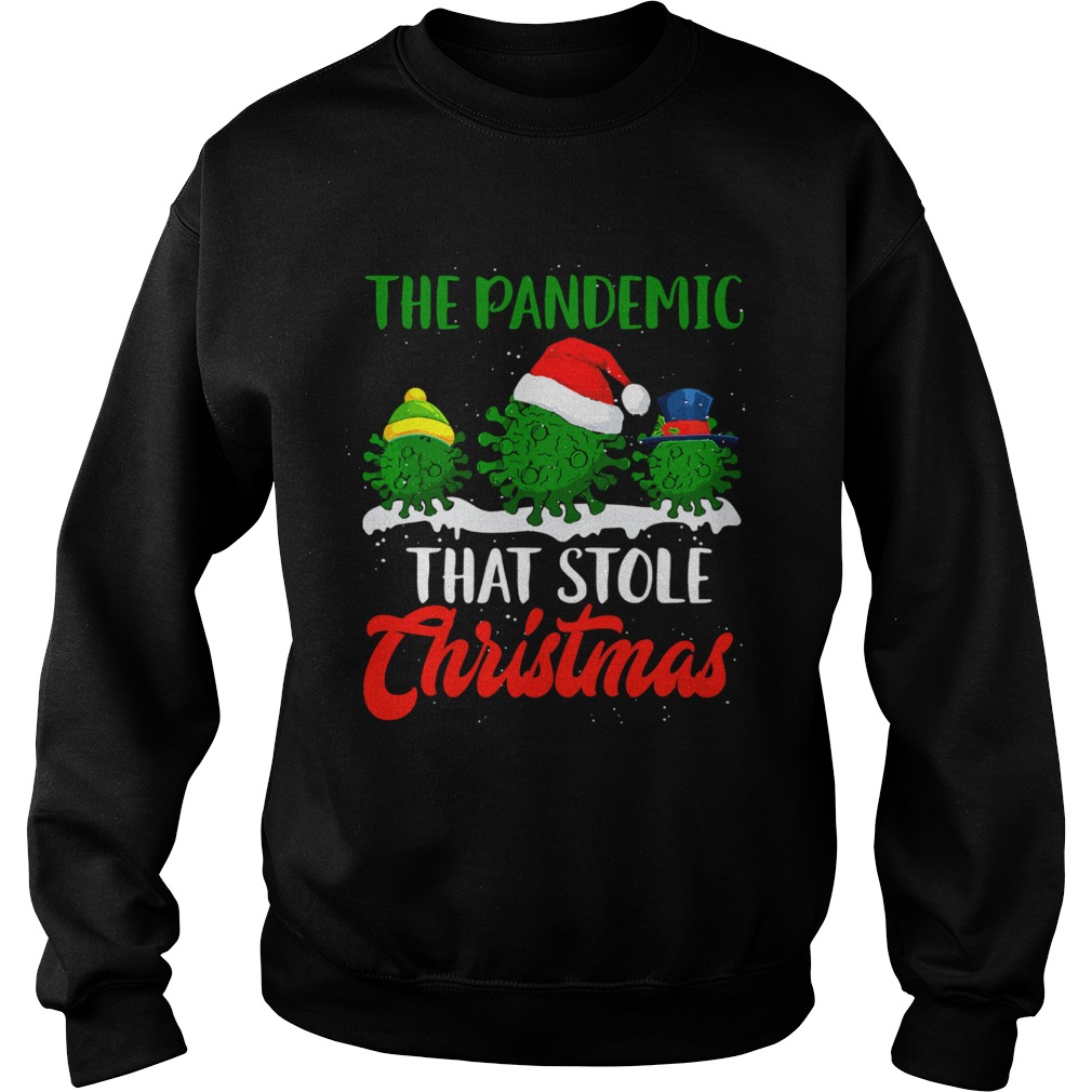 The Pandemic That Stole Christmas 2020 Virus Corona Sweatshirt