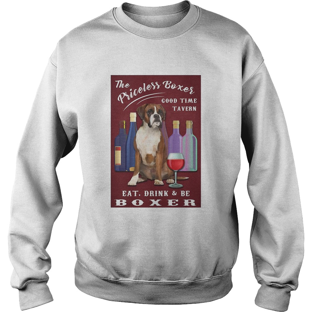 The Priceless Boxer Good Time Tavern Eat Drink And Be Boxer Sweatshirt