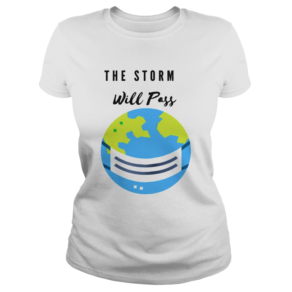 The Storm Will Pass Apparel Classic Ladies
