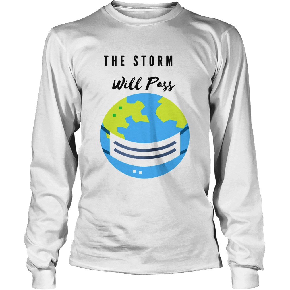 The Storm Will Pass Apparel Long Sleeve