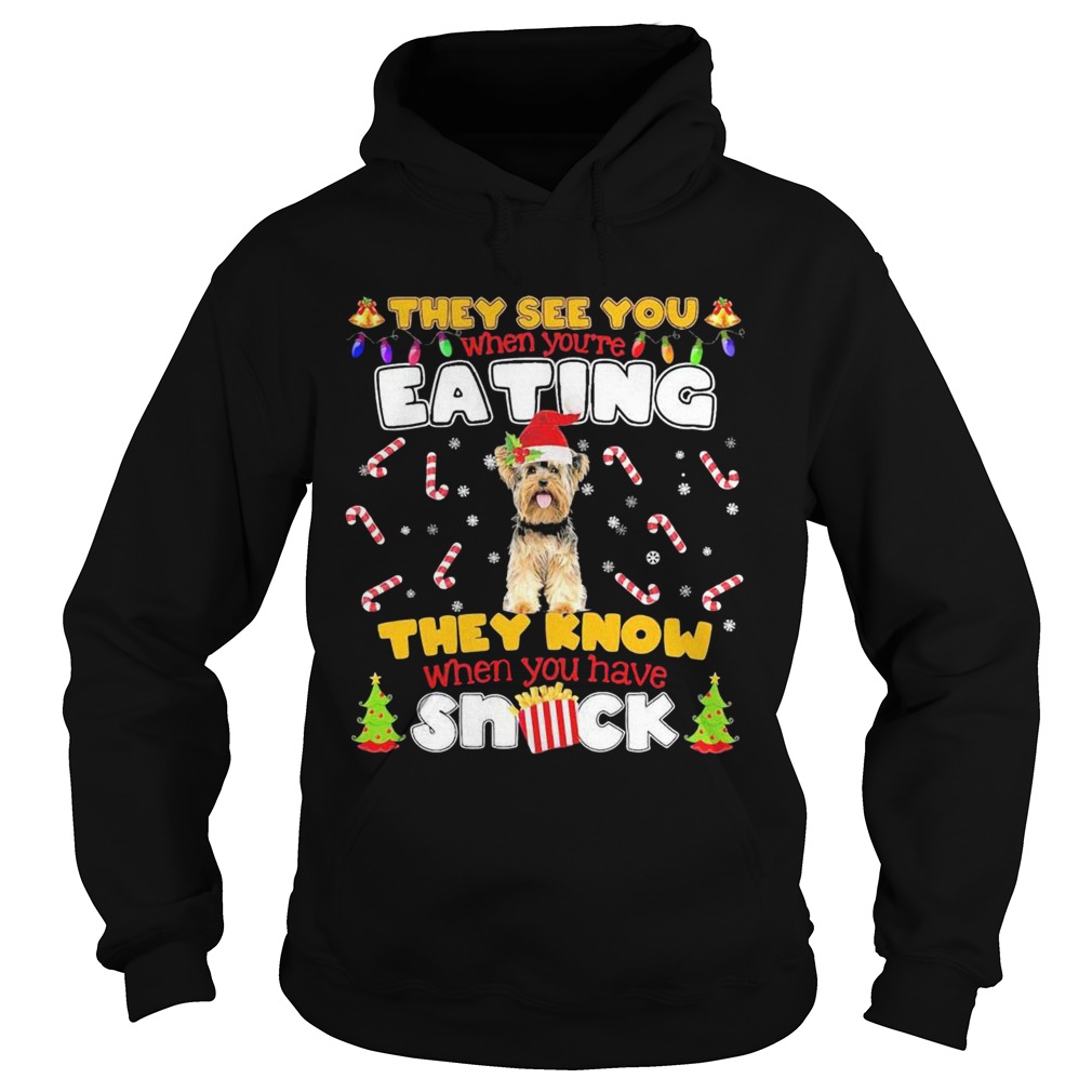 They See You When Youre Eating They Know When You Have Snack Hoodie
