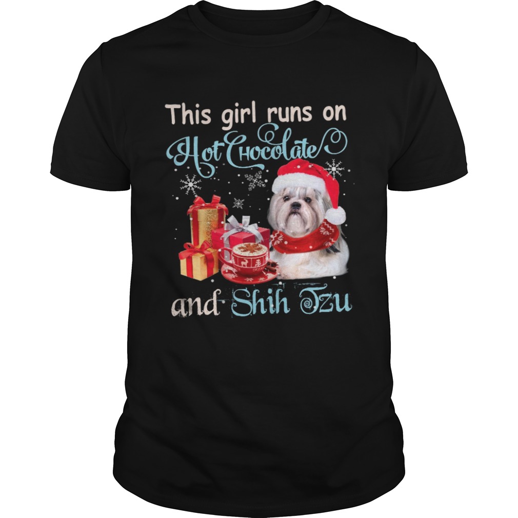 This Girl Runs On Hot Chocolate And Shih Tzu shirt