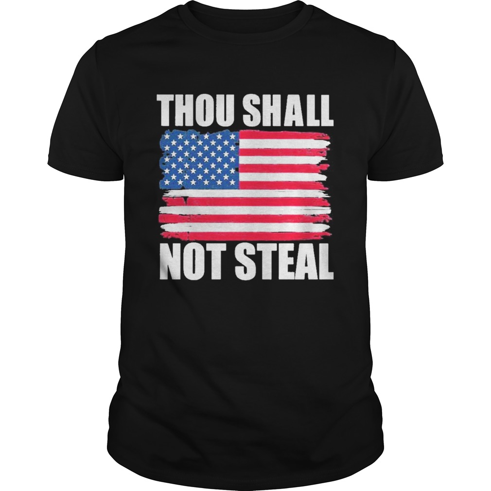 Thou shall not steal american flag shirt