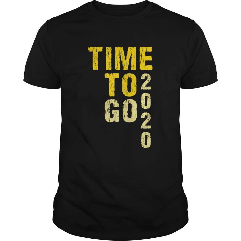 Time To Go 2020 Goodbye 2020 Hello 2021 Golden shirt