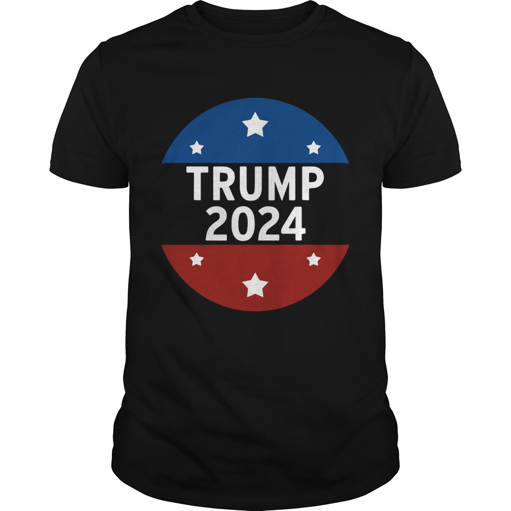 Trump 2024 For President And Relection shirt