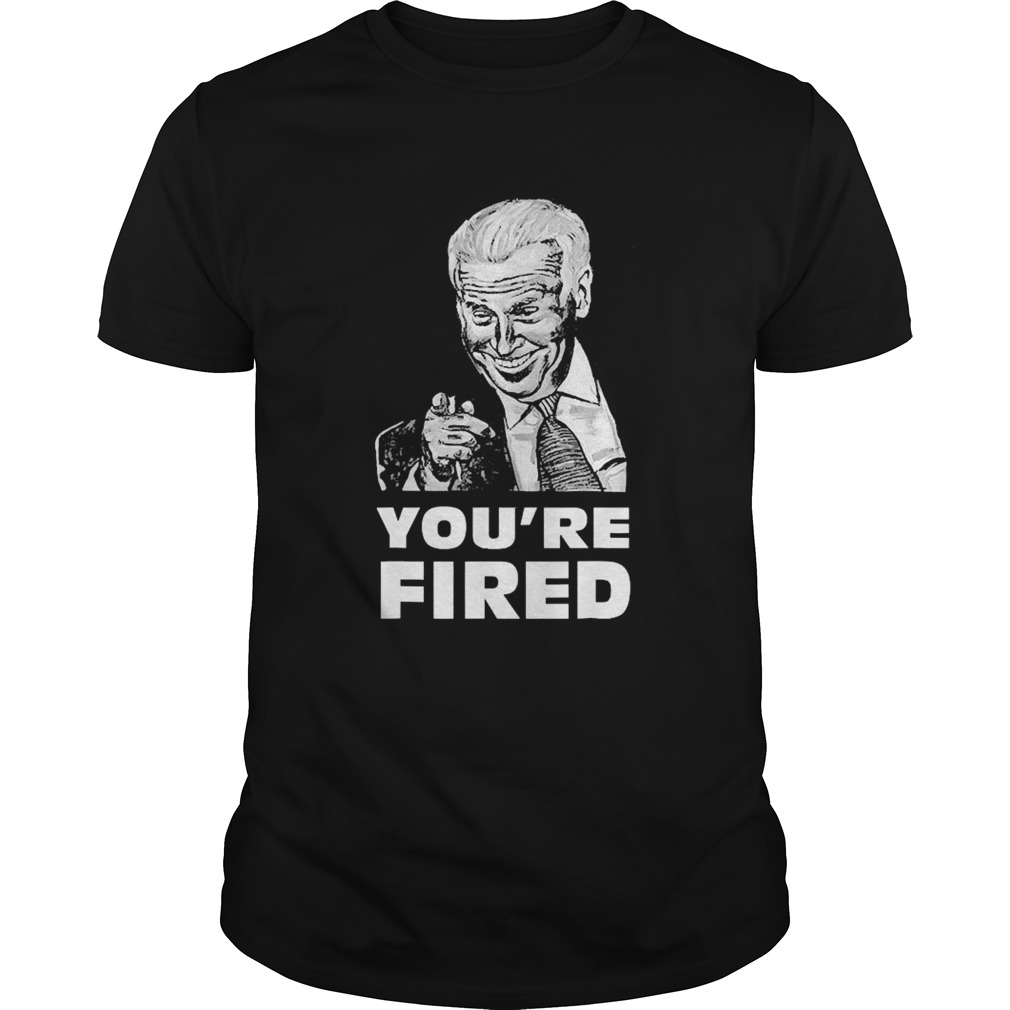 Trump Youre Fired Joe Biden Victory 2020 Election Win shirt
