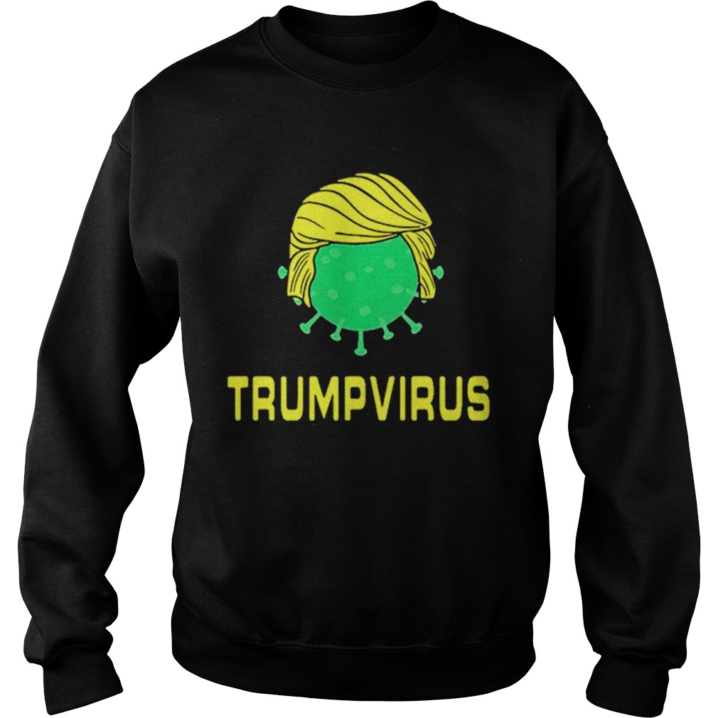 Trumpvirus Virus Puns Sweatshirt