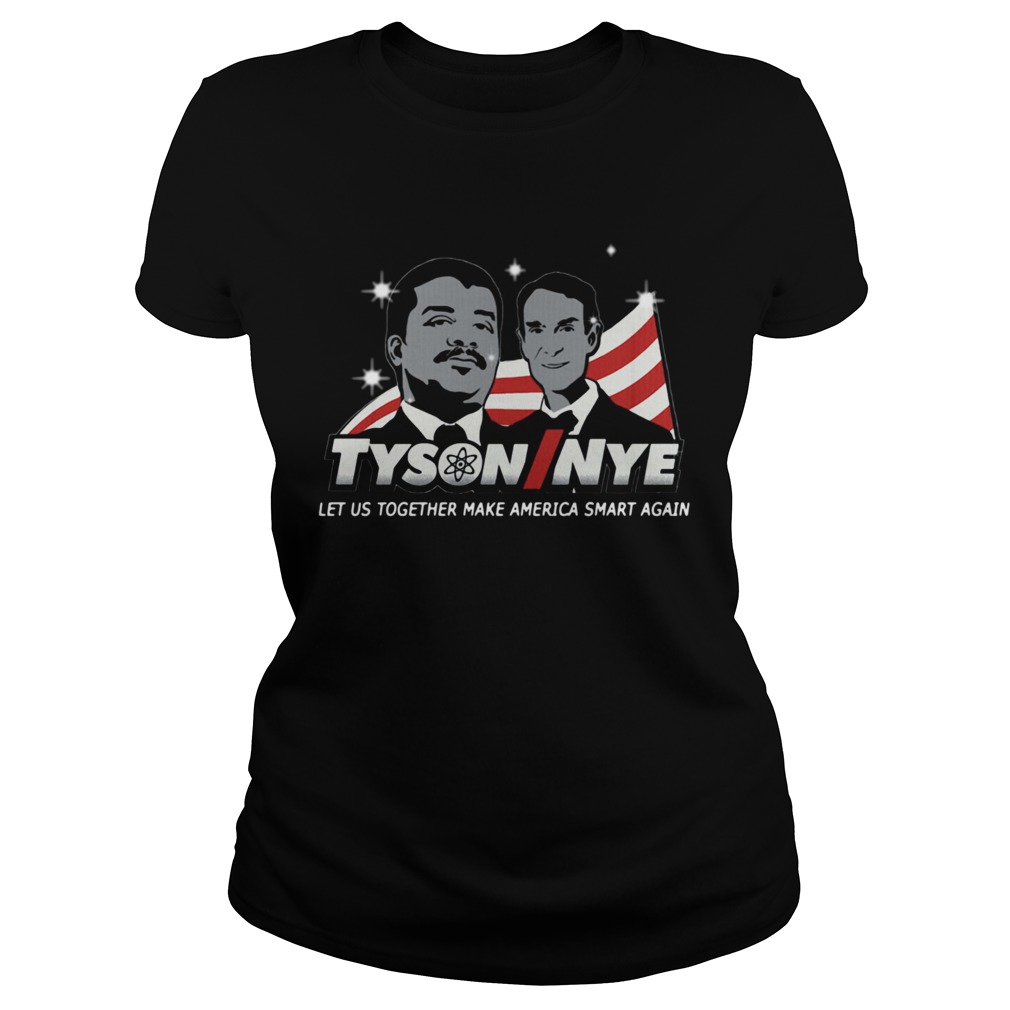 Tysoninye Let Us Together Make America Smart Again Classic Ladies
