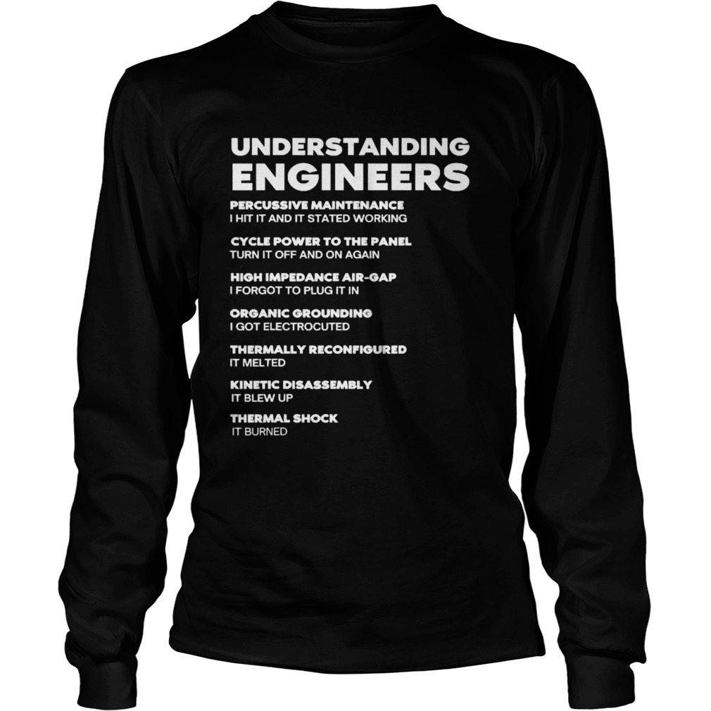 Understanding Engineers Percussive Maintenance I Hit It And It Started Working Long Sleeve